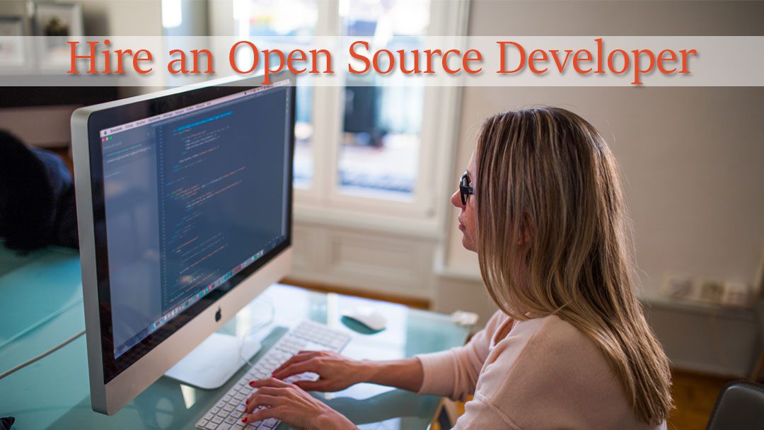 Why to Hire an Open Source Developer?